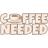 Coffee Needed 4