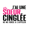 j ai une soeur cinglée