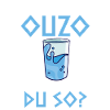 Ich trinke Ouzo