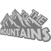 To the mountains quote
