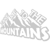 To the mountains Zitat