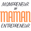 MOMPRENEUR , maman entrepreneur