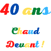 40 ans chaud devant!