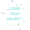 Liebe Dich selbst