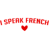 I SPEAK FRENCH