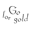 Go for gold