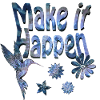 Make it Happen Hummingbird Blue