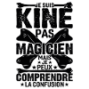 Je Suis Kiné Pas Magicien