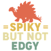 Spiky But Not Edgy