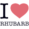 I LOVE RHUBARB Rhabarber