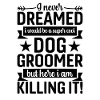 Super cool dog groomer