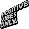 Motivation Positive Vibes Only