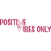 Fille Positive Vibes Seulement