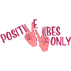 Optimism Positive Vibes Only