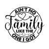 Family Appreciation Ain't No Family