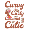 Curvy Curly Caramel Sweet Feminist