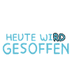 Bräutigam - Heute wird gesoffen - JGA