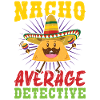 Nacho Average Detective
