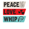 Peace Love Whip Music Instruments