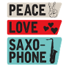 Peace Love Saxophone Musical Instrument