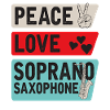 Peace Love Soprano Saxophonistes