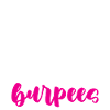 Stop Saying Burpees 4