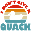 I don't give a Quack!