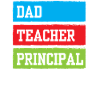 Papa Teacher Principal Homeschool Homeschooling