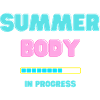 SUMMER BODY in progress