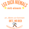 Leg dich niemals