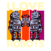 I love Robots