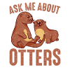 Ask Me About Otters