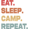 Eat Sleep Camp Repeat