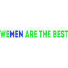 Funny Wemen Are Best Sarcastic