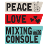 Peace Love Mixing Console