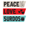 Paix Amour Surdos