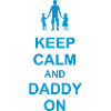 Daddy on Keep Calm