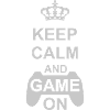 Keep Calm Game On