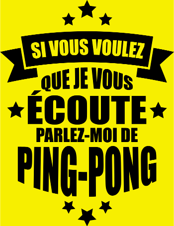 Accro au Ping-Pong : Ma Passion, Ma Vie, Mon Humour