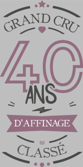 Motif 40 Ans d'Affinage : T-shirt Humour Anniversaire personnalisé sur vêtement