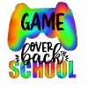 Game Over Back To School