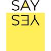 say yes