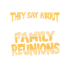 Again?!? Funny Family Reunion Familientreffen