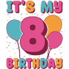 It's my 8th birthday