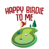 Happy Birdie To Me 2