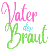 Vater der Braut