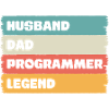 Husband Dad programmer Legend