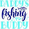 daddys fishing buddy