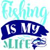 Fishing Is My Life