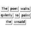 The poet waits quietly...